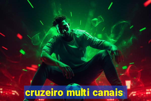 cruzeiro multi canais